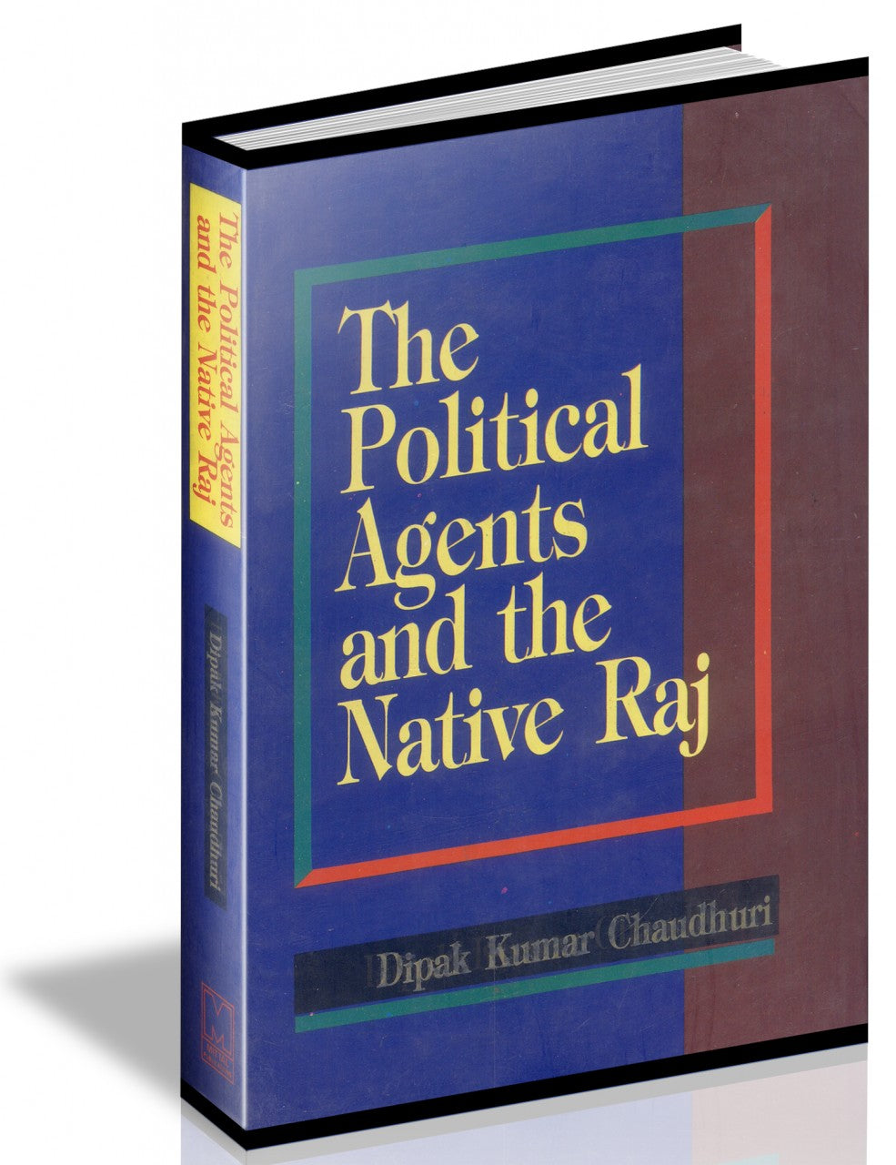 The Political Agents and The Native Raj