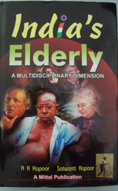 India's Elderly A Multidisciplinary Dimension