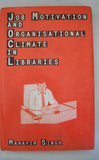 Job Motivation And Organisational Climate In Libraries