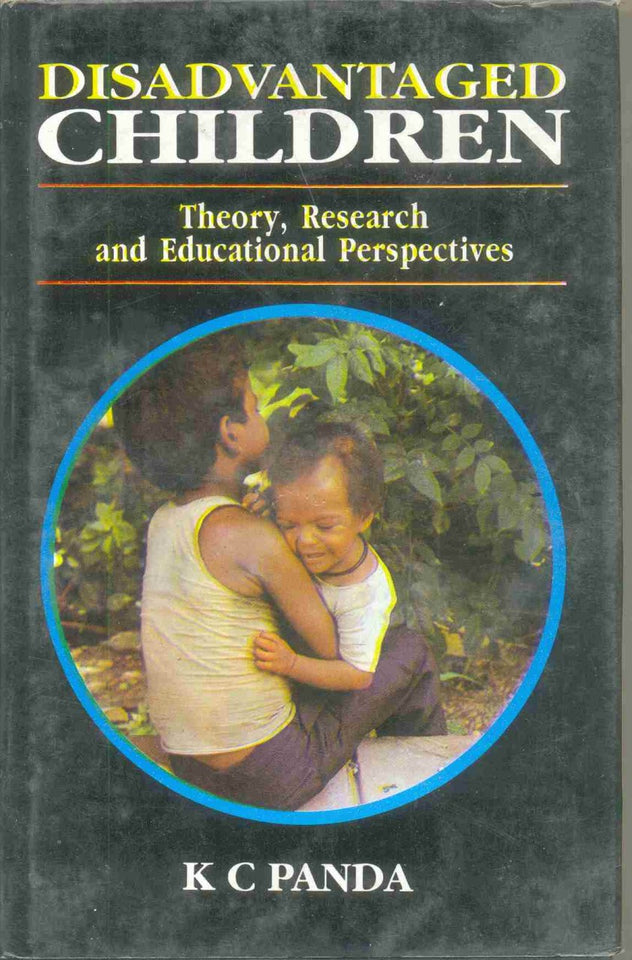 Disadvantaged Children-Theory, Research And Educational Perspectives