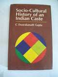 Socio-Cultural History Of An Indian Caste
