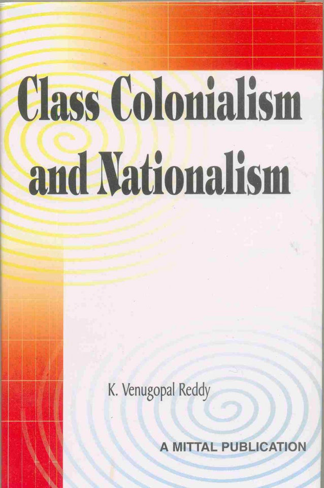 Class, Colonialism and Nationalism
