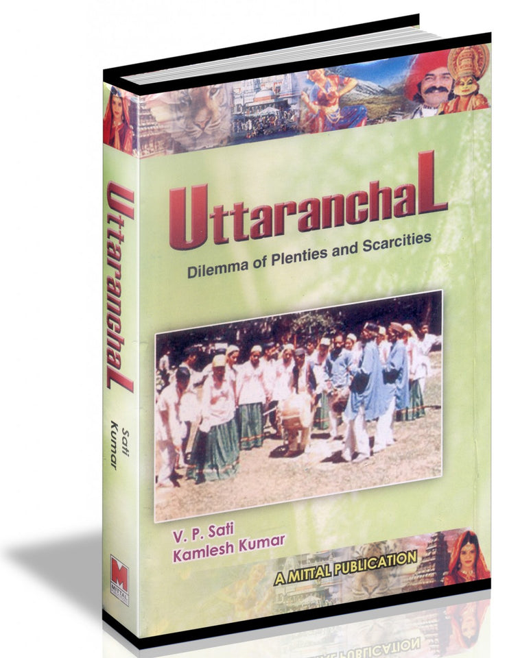 Uttaranchal  - Dilemma of Plenties and Scarcities