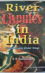 River Disputes In India-Kerala Rivers Under Siege