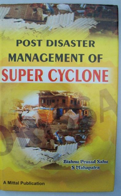 Post Disaster Management Of Super Cyclone