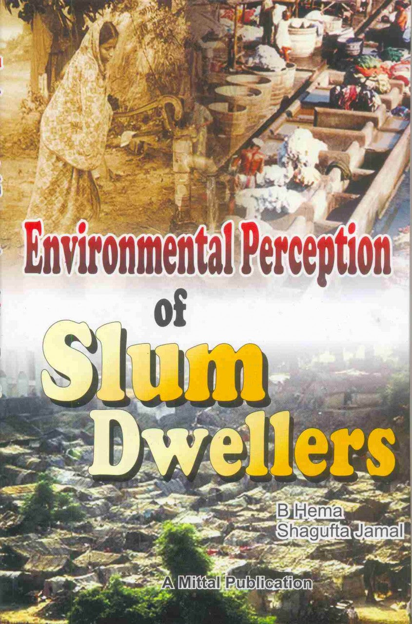 Environmental Perception Of Slum Dwellers