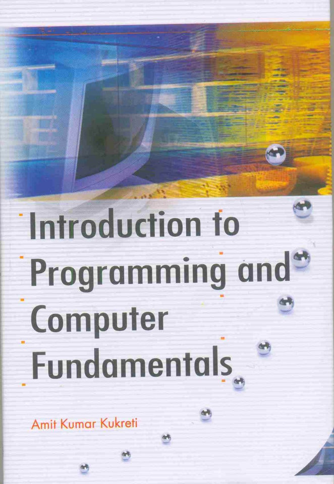 Introduction To Programming And Computer Fundamentals