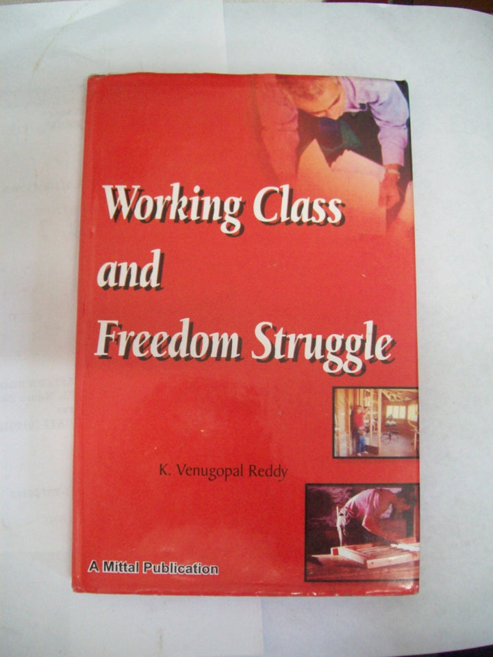 Working Class And Freedom Struggle