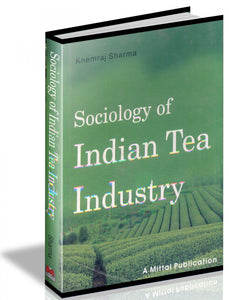 Sociology Of Indian Tea Industry