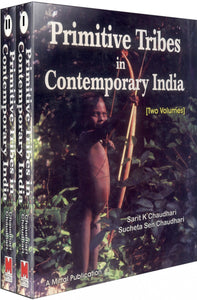 Primitive Tribes in Contemporary India (2 Volumes)