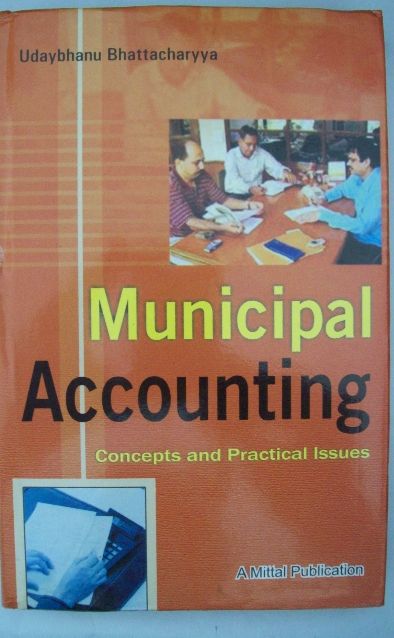 Municipal Accounting: Concepts And Practical Issues