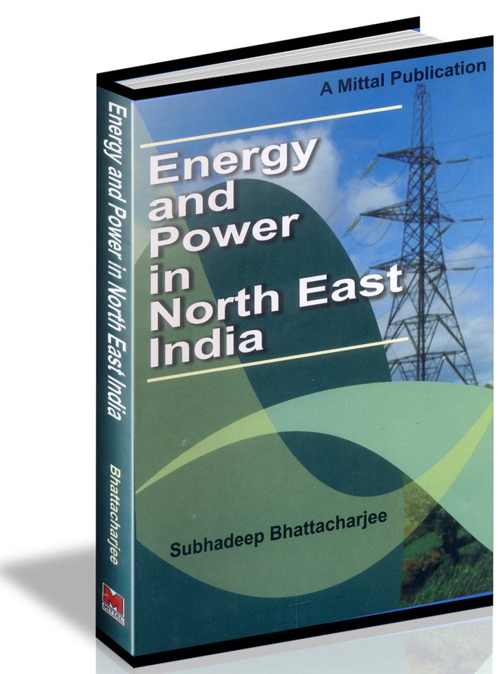 Energy and Power in North East India