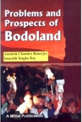 Problems and Prospects of Bodoland