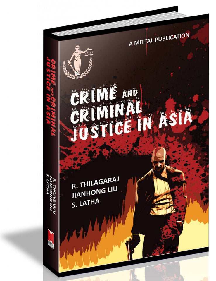Crime and Criminal Justice in Asia