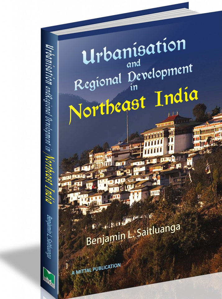 Urbanisation and Regional Development in Northeast India
