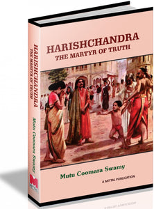 Harishchandra : The Martyr Of Truth