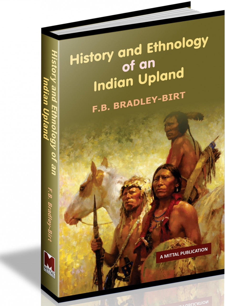 History And Ethnology Of An Indian Upland