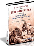 A Dictionary Of The Pathan Tribes In The North-West Frontier Of India