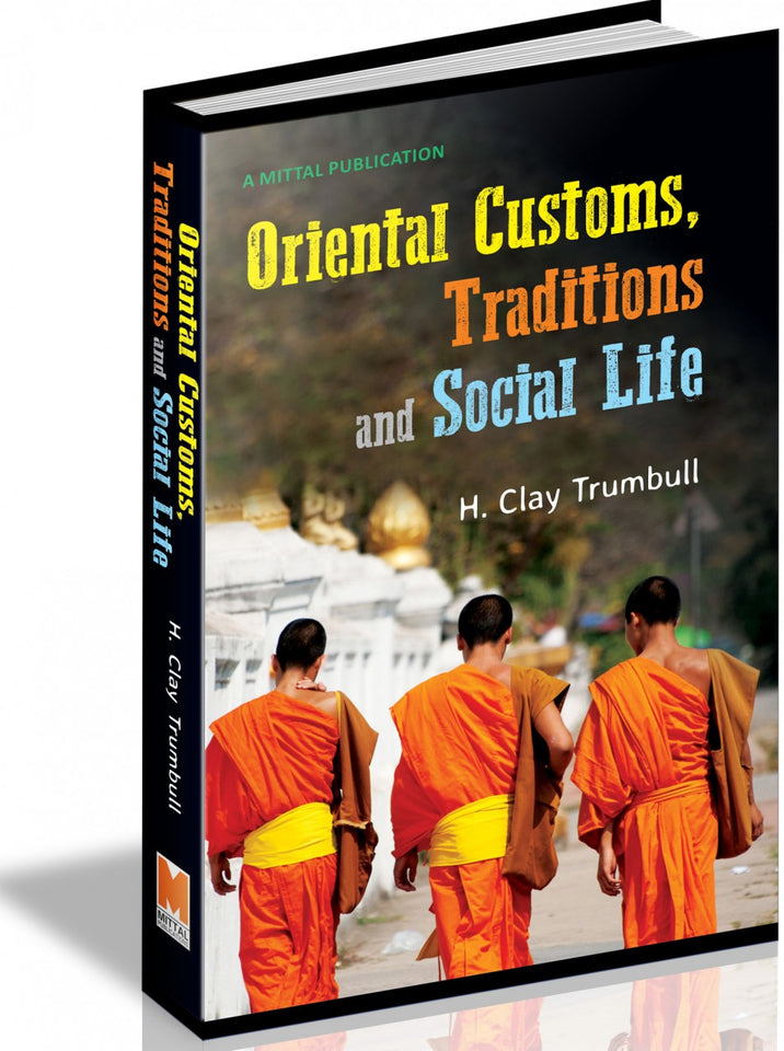 Oriental Customs, Traditions And Social Life