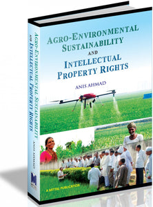Agro-Environmental Sustainability and Intellectual Property Rights