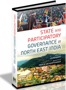 State and Participatory Goverance in North East India