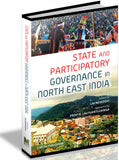 State and Participatory Goverance in North East India