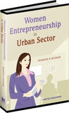 Women Entrepreneurship in Urban Sector