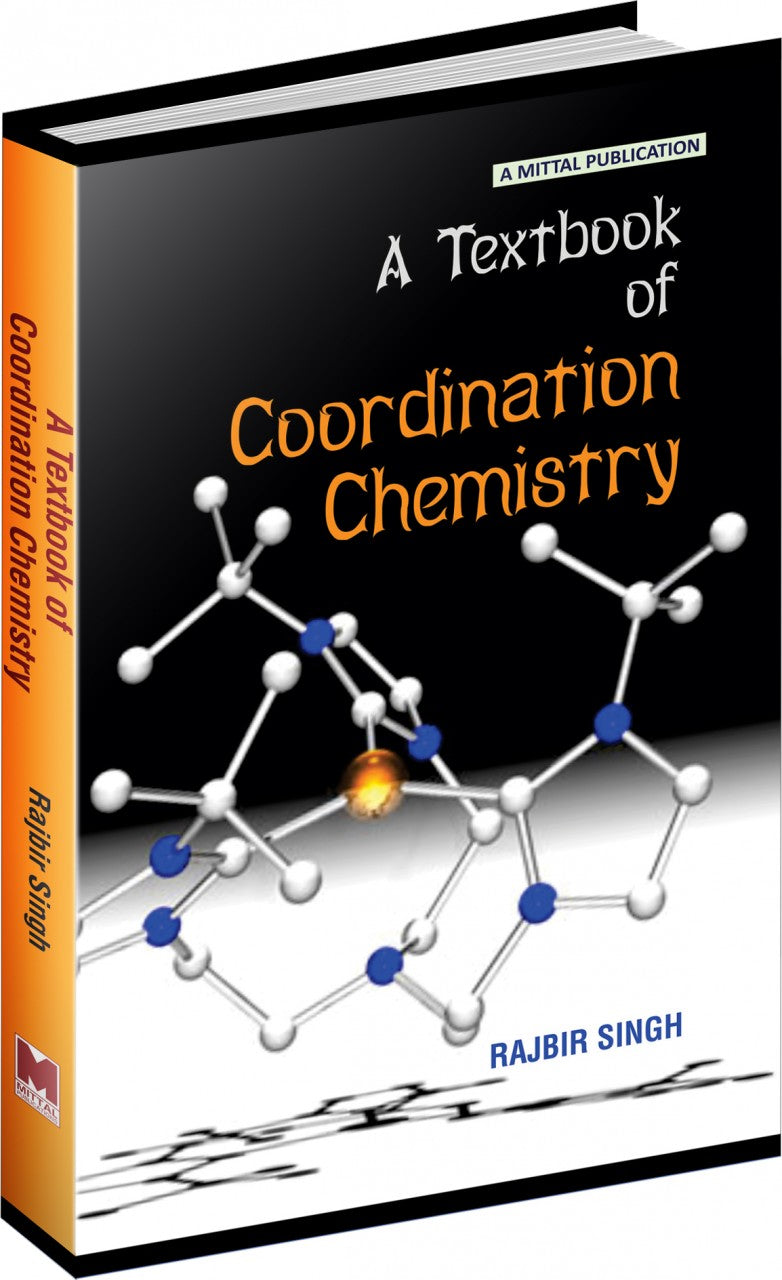 A Textbook of Coordination Chemistry