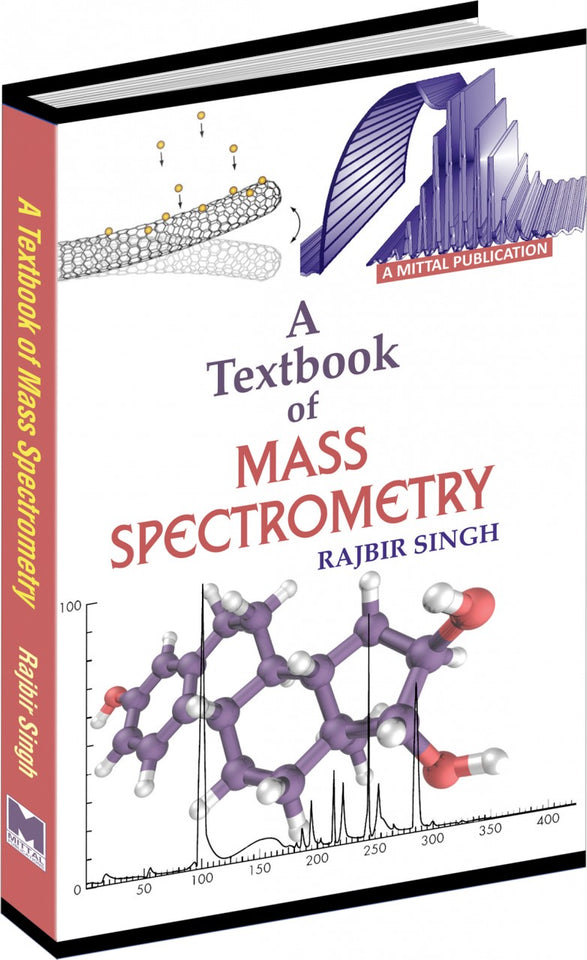 A Textbook of Mass Spectrometry