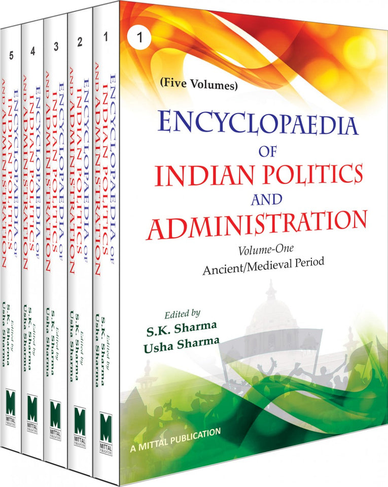 Encyclopaedia of Indian Politics and Administration (5 Volumes)