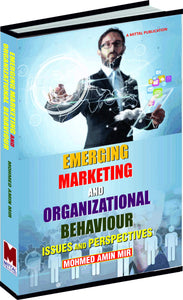 Emerging Marketing and Organizational Behaviour