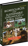 Bioresources and Sustainable Livelihood of Rural India by Chitta Ranjan Deb & Asosii Paul