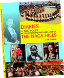 Diaries Of Two Tours In The Unadministered Area, East Of The Naga Hills