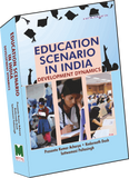 Education Scenario in India: Development Dynamics by Prasanta Kumar Acharya, Kedarnath Dash and Tattwamasi Paltasingh