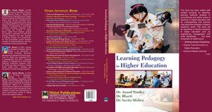 Learning Pedagogy in Higher Education by Dr. Anand Pandey, Dr. Bharti and Dr. Savita Mishra