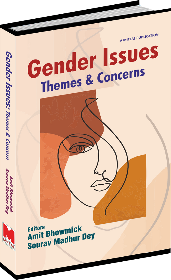 Gender Issues: Themes & Concerns by Amit Bhowmick & Sourav Madhu Dey