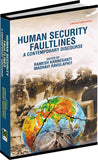 Human Security Faultlines: A Contemporary Discourse by Ramesh Kanneganti & Madhavi Ravulapati