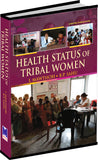 Health Status of Tribal Women by Dr. Iaisan Mawthoh & B.P. Sahu