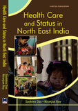 Health Care and Status in North East India