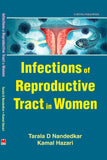 Infections of Reproductive Tract in Women by Tarala Nandedkar and Kamal Hazari