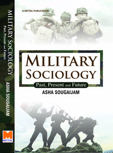 Military Sociology: Past, Present and Future