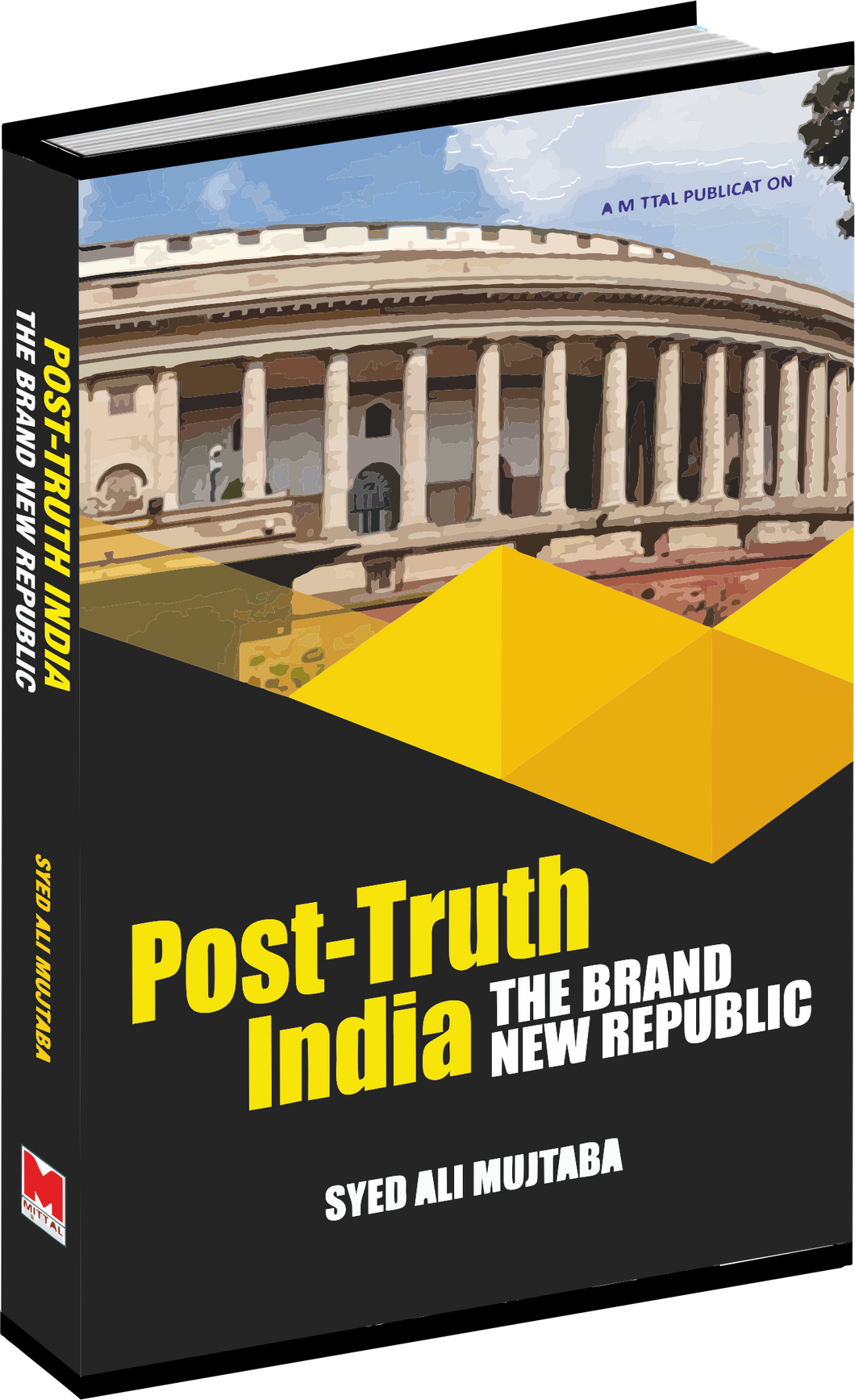 Post-Truth India: The Brand New Republic by Syed Ali Mujtaba
