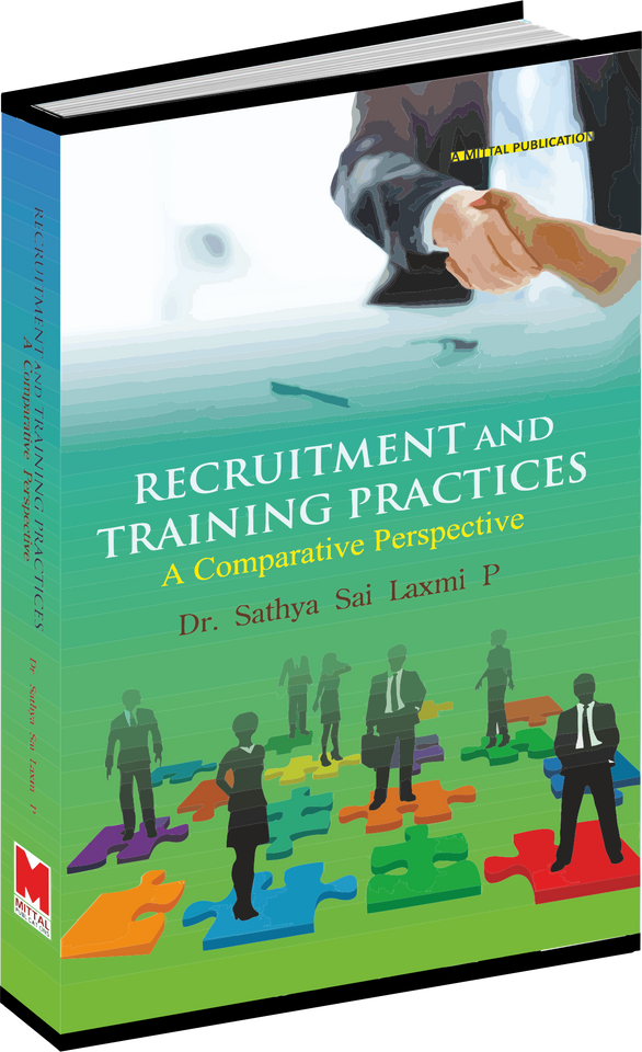 Recruitment and Training Practices: A Comparative Perspective by Sathya Laxmi P.