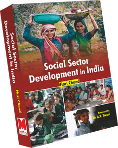 Social Sector Development in India by Hari Chand Foreword by A.K. Tiwari