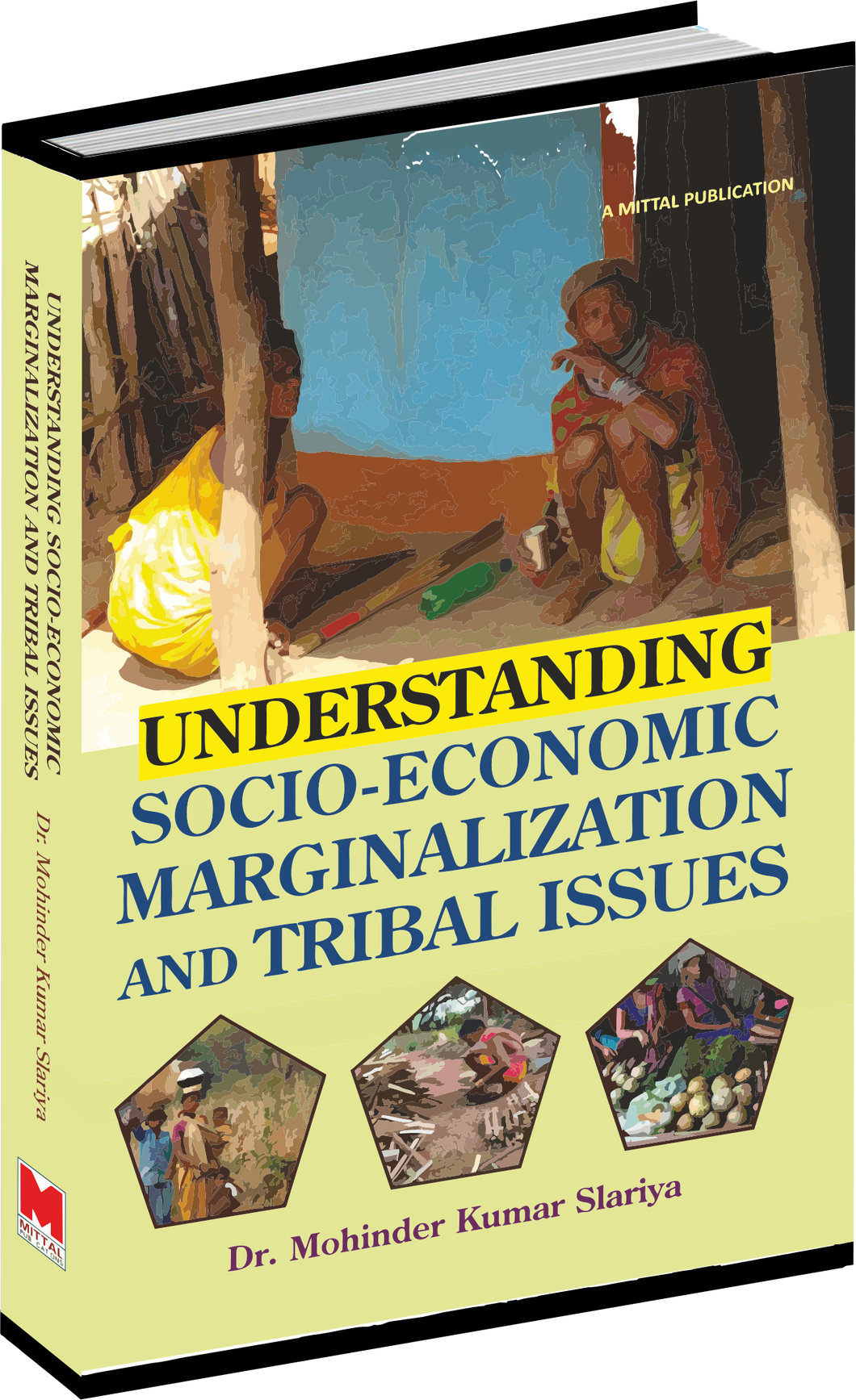 Understanding Socio-Economic Magrinalization and Tribal Issues by Dr. Mohinder Kumar Slariya
