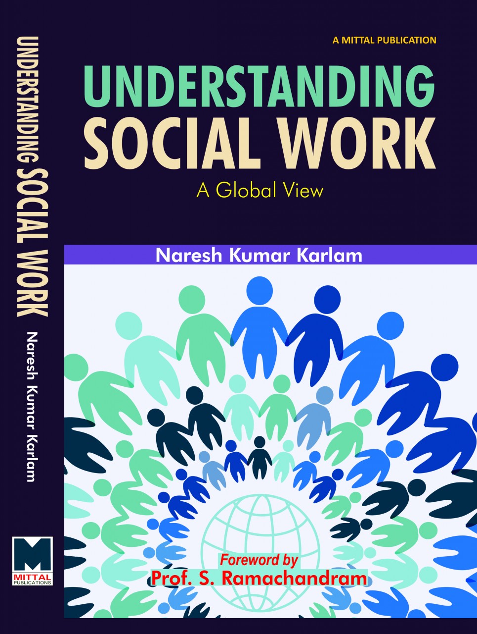 Understanding Social Work: A Global View by Naresh Kumar Karlam Foreword by Prof. S. Ramachandram