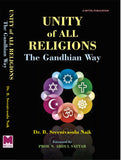 Unity of All Religions-The Gandian Way: [Sarva Dharma Samabhava]