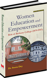 Women Education and Empowerment: Role of Bethune College (1879-1947) by Dr. Sweta Dey
