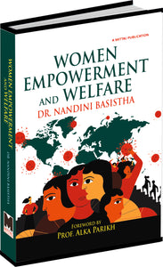 Women Empowerment & Welfare by Dr. Nandini Basistha
