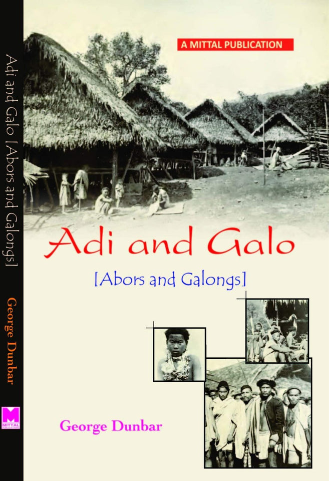Adi and Galo (Abors and Galongs) by George Dunbar
